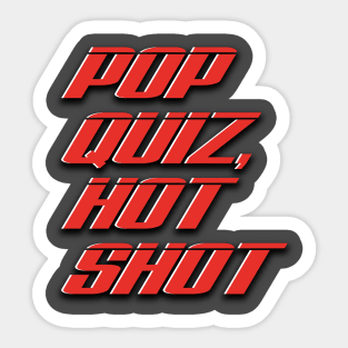 Speed – Pop Quiz Quote (four decks) Sticker